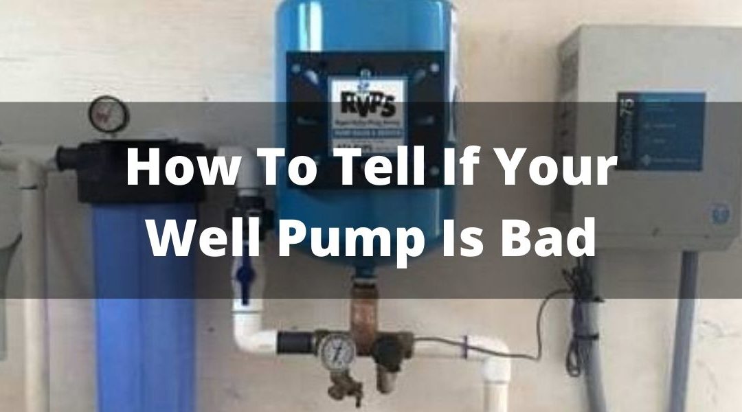 All the Signs You May Need a New Well Pump